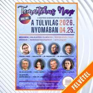 Tematikus nap – A túlvilág nyomában – 2026.04.25-i felvétel – Online